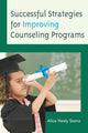 Book cover of: Successful Strategies for Improving Counseling Programs. By: Alice Healy Sesno