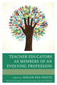 Book cover of: Teacher Educators as Members of an Evolving Profession. By: Miriam Ben-Peretz