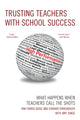 Book cover of: Trusting Teachers with School Success. By: Edward J. Dirkswager