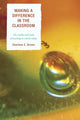 Book cover of: Making a Difference in the Classroom. By: Charlese E. Brown