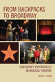 Book cover of: From Backpacks to Broadway. By: Rekha S. Rajan