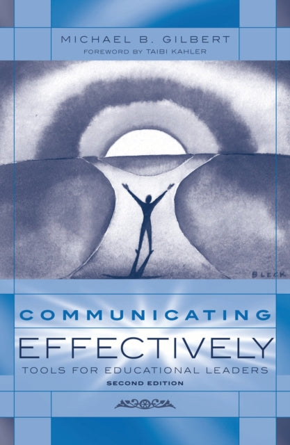 Book cover of: Communicating Effectively. By: Gilbert/Kahler