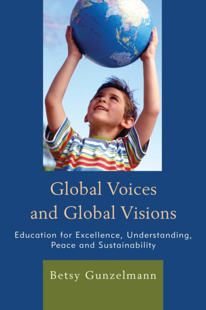 Book cover of: Global Voices and Global Visions. By: Betsy Gunzelmann