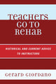 Book cover of: Teachers Go to Rehab. By: Gerard Giordano