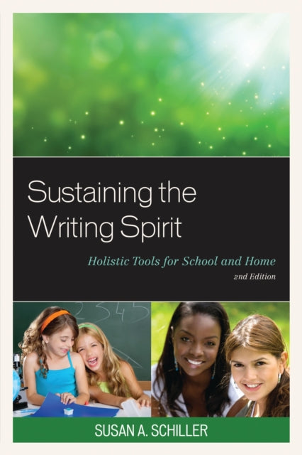 Book cover of: Sustaining the Writing Spirit. By: Susan A. Schiller
