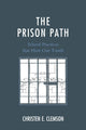 Book cover of: Prison Path. By: Christen E. Clemson