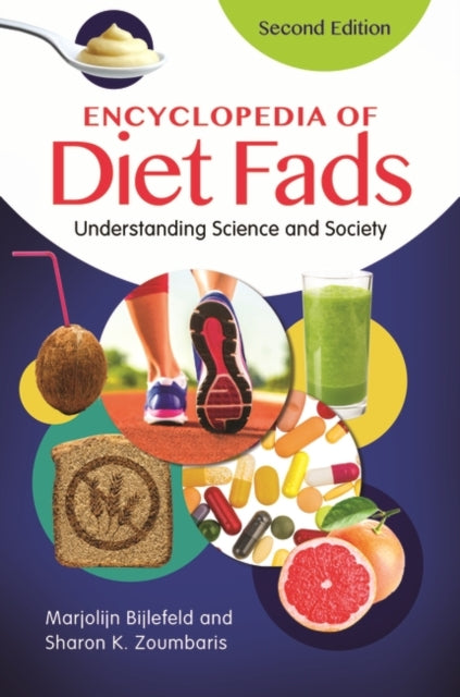 Book cover of: Encyclopedia of Diet Fads. By: Marjolijn Bijlefeld