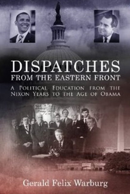 Book cover of: Dispatches from the Eastern Front. By: Gerald Felix Warburg