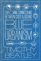 Book cover of: Blue Urbanism. By: Timothy Beatley