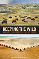 Book cover of: Keeping the Wild. By: George Wuerthner