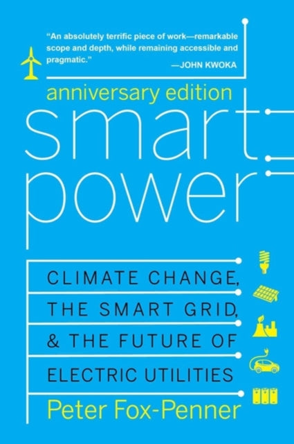 Book cover of: Smart Power Anniversary Edition. By: Peter Fox-Penner