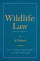 Book cover of: Wildlife Law, Second Edition. By: Eric T. Freyfogle