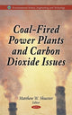 Book cover of: Coal-Fired Power Plants & Carbon Dioxide Issues. By: Matthew W. Shuester