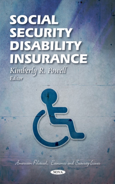 Book cover of: Social Security Disability Insurance. By: Kimberly R. Powell
