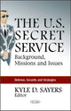 Book cover of: U.S. Secret Service. By: Kyle D. Sayers
