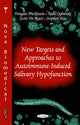 Book cover of: New Targets & Approaches to Autoimmune-Induced Salivary Hypofunction. By: Douglas Dickinson