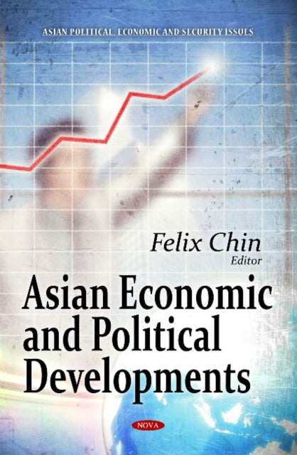 Book cover of: Asian Economic & Political Developments. By: Felix Chin