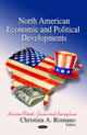 Book cover of: North American Economic & Political Developments. By: Christina A. Romano