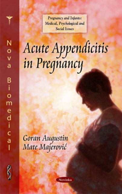Book cover of: Acute Appendicitis in Pregnancy. By: Goran Augustin