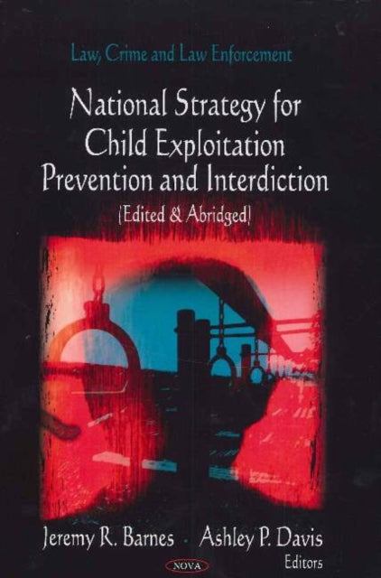 Book cover of: Child Exploitation Prevention & Interdiction. By: Jeremy R. Barnes