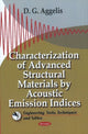 Book cover of: Characterization of Advanced Structural Materials by Acoustic Emission Indices. By: D. G. Aggelis