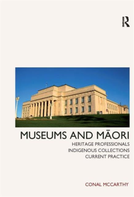 Book cover of: Museums and Maori. By: Conal McCarthy