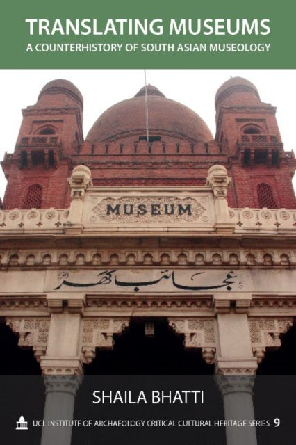 Book cover of: Translating Museums. By: Shaila Bhatti