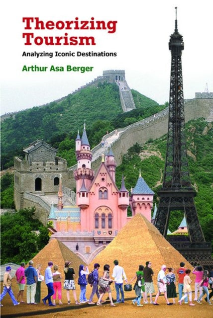 Book cover of: Theorizing Tourism. By: Arthur Asa Berger