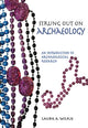 Book cover of: Strung Out on Archaeology. By: Laurie A. Wilkie