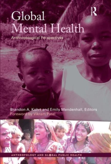 Book cover of: Global Mental Health. By: Brandon A. Kohrt