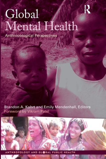Book cover of: Global Mental Health. By: Brandon A. Kohrt