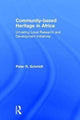 Book cover of: Community-based Heritage in Africa. By: Peter R. Schmidt