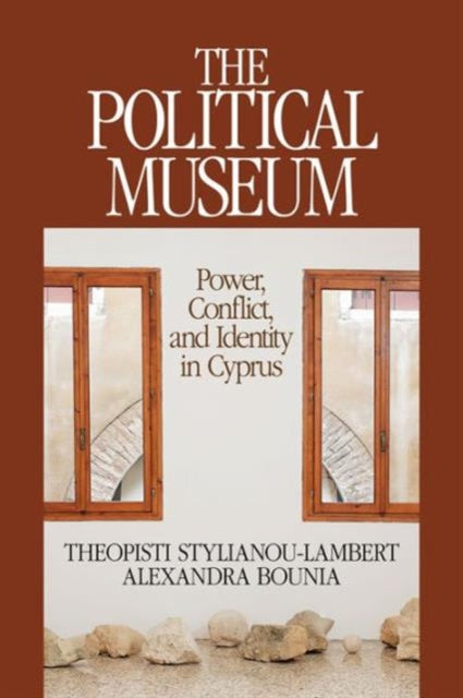 Book cover of: Political Museum. By: Theopisti Stylianou-Lambert