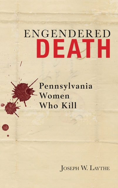 Book cover of: Engendered Death. By: Joseph W. Laythe