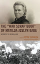 Book cover of: "War Scrap Book" of Matilda Joslyn Gage. By: Peter Svenson