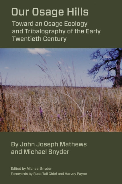 Book cover of: Our Osage Hills. By: Michael Snyder