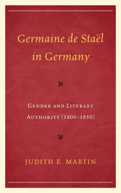 Book cover of: Germaine de Stael in Germany. By: Judith E. Martin