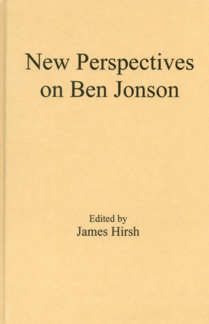 Book cover of: New Perspectives on Ben Jonson. By: James E. Hirsh