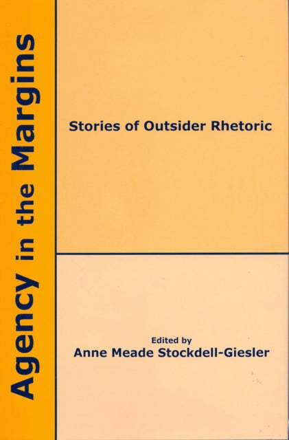 Book cover of: Agency in the Margins