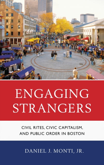 Book cover of: Engaging Strangers. By: Monti, Daniel J., Jr.