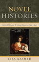 Book cover of: Novel Histories. By: Lisa Kasmer