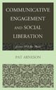 Book cover of: Communicative Engagement and Social Liberation