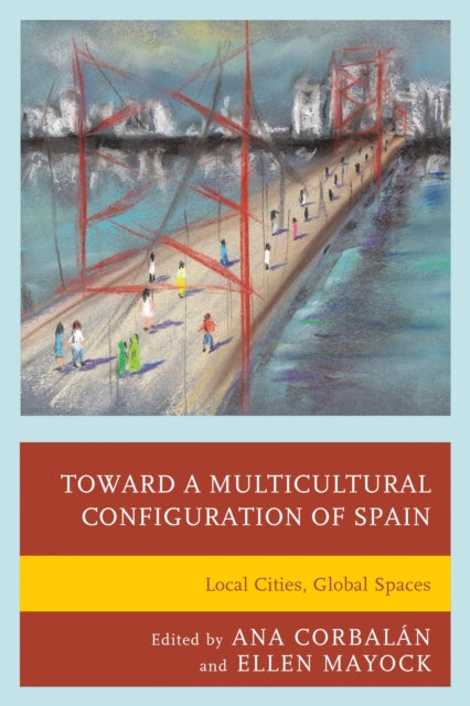 Book cover of: Toward a Multicultural Configuration of Spain