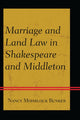 Book cover of: Marriage and Land Law in Shakespeare and Middleton. By: Nancy Mohrlock Bunker