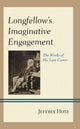 Book cover of: Longfellow's Imaginative Engagement. By: Jeffrey Hotz