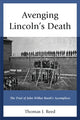 Book cover of: Avenging Lincoln’s Death. By: Thomas J. Reed