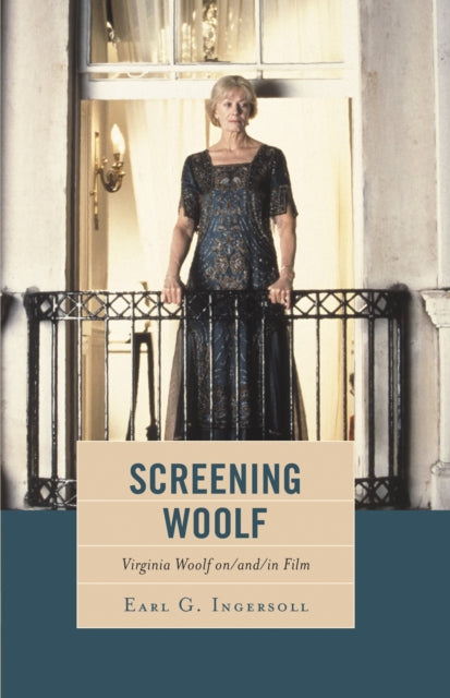 Book cover of: Screening Woolf. By: Earl G. Ingersoll