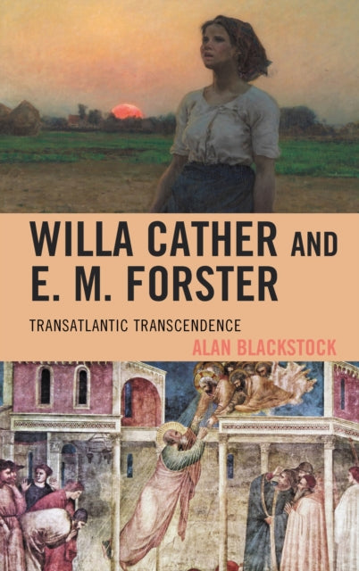 Book cover of: Willa Cather and E. M. Forster. By: Alan Blackstock