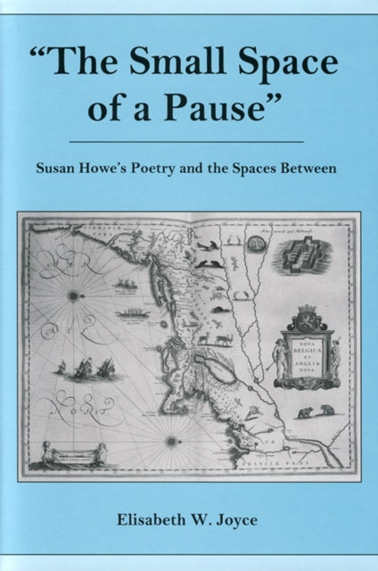 Book cover of: Small Space of a Pause. By: Elisabeth W. Joyce