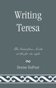 Book cover of: Writing Teresa. By: Denise DuPont